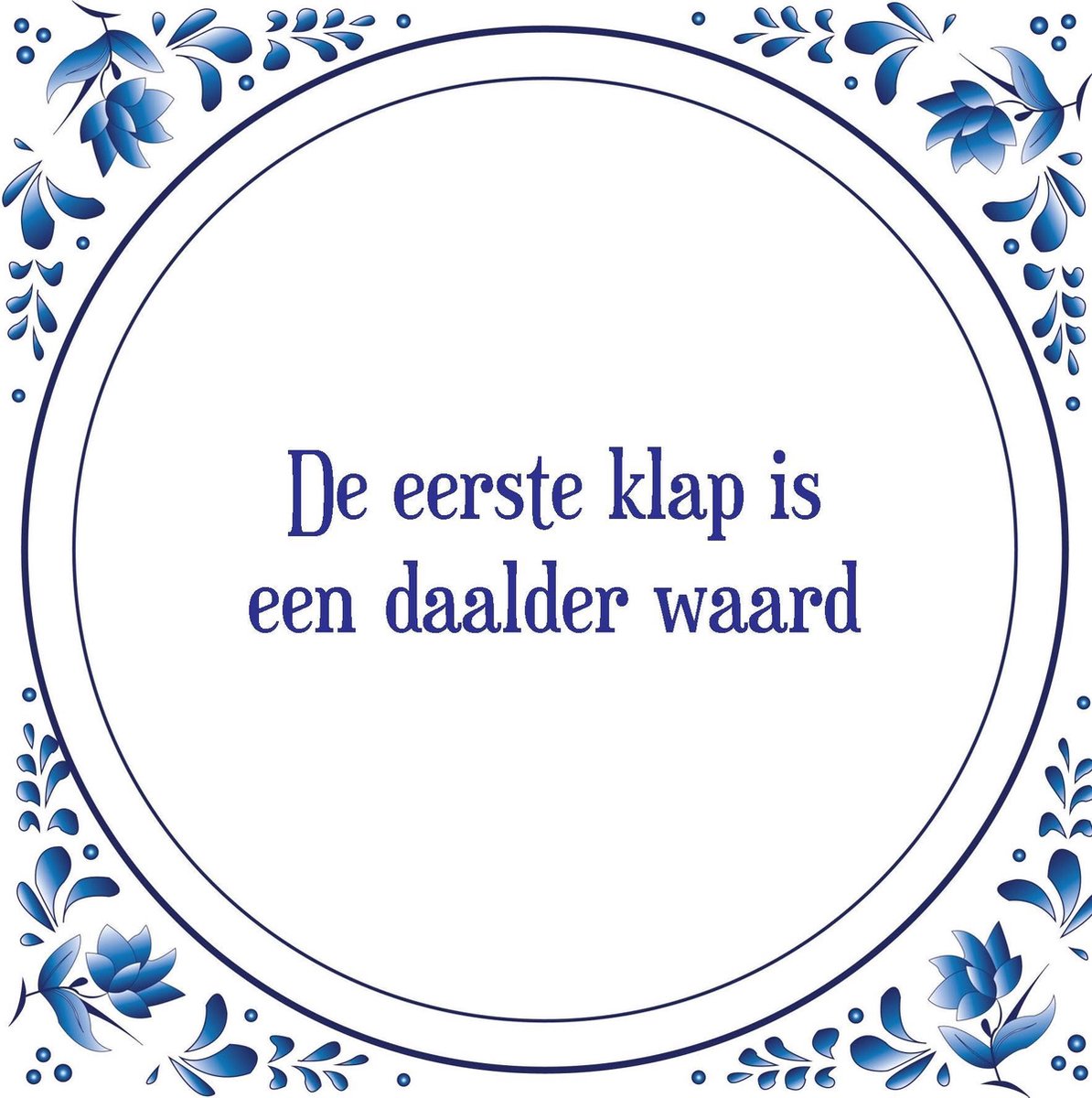 De eerste klap is een daalder waard...