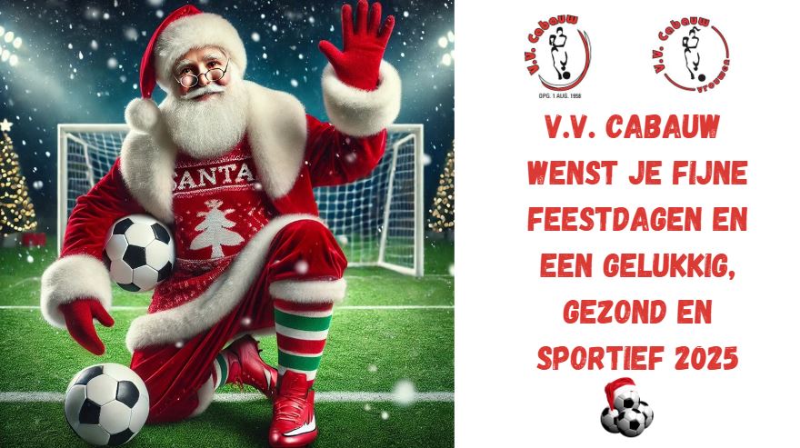 V.V. Cabauw wenst je fijne feestdagen en een gezond en sportief 2025